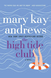 High Tide Club A Novel