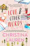 Love and Other Words by Christina Lauren: Paperback