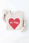 BE MINE Graphic Sweatshirt