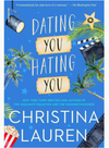 Dating You Hating You
